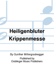 Heiligenbluter Krippenmesse