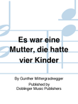 Es war eine Mutter, die hatte vier Kinder