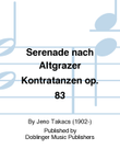 Serenade nach Altgrazer Kontratanzen op. 83
