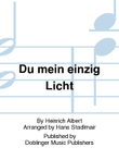 Du mein einzig Licht