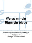 Weiss mir ein Blumlein blaue