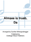 Almsee is truab, Da