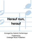 Herauf nun, herauf