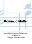 Komm, o Mutter