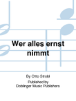 Wer alles ernst nimmt