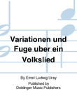 Variationen und Fuge uber ein Volkslied