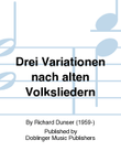 Drei Variationen nach alten Volksliedern