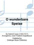 O wunderbare Speise