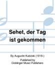 Sehet, der Tag ist gekommen