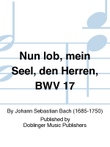 Nun lob, mein Seel, den Herren, BWV 17 mini preview
