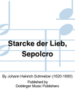 Starcke der Lieb, Sepolcro