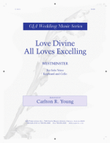 Love Divine, All Loves Excelling