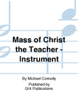 Mass of Christ the Teacher - Instrument edition