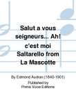 Salut a vous seigneurs... Ah! c'est moi Saltarello from La Mascotte
