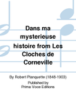Dans ma mysterieuse histoire from Les Cloches de Corneville