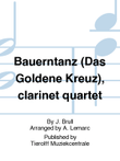 Bauerntanz (Das Goldene Kreuz), Clarinet Quartet