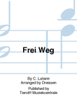 Frei Weg - oude beroemde marsch/old famous march