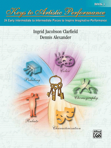 Keys to Artistic Performance, Book 1
