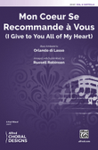 Mon Coeur Se Recommande à Vous (I Give to You All of My Heart)