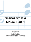 Scenes from a Movie, Part 1