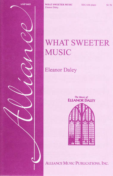What Sweeter Music