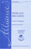 Wohlauf, ihr Gaste