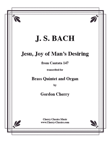 Jesu Joy of Man’s Desiring for Brass Quintet and Organ