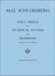 Daily Drills and Technical Studies for Trombone