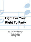 Fight For Your Right To Party