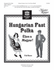 Hungarian Fast Polka [Eljen a Magyar] Full Score