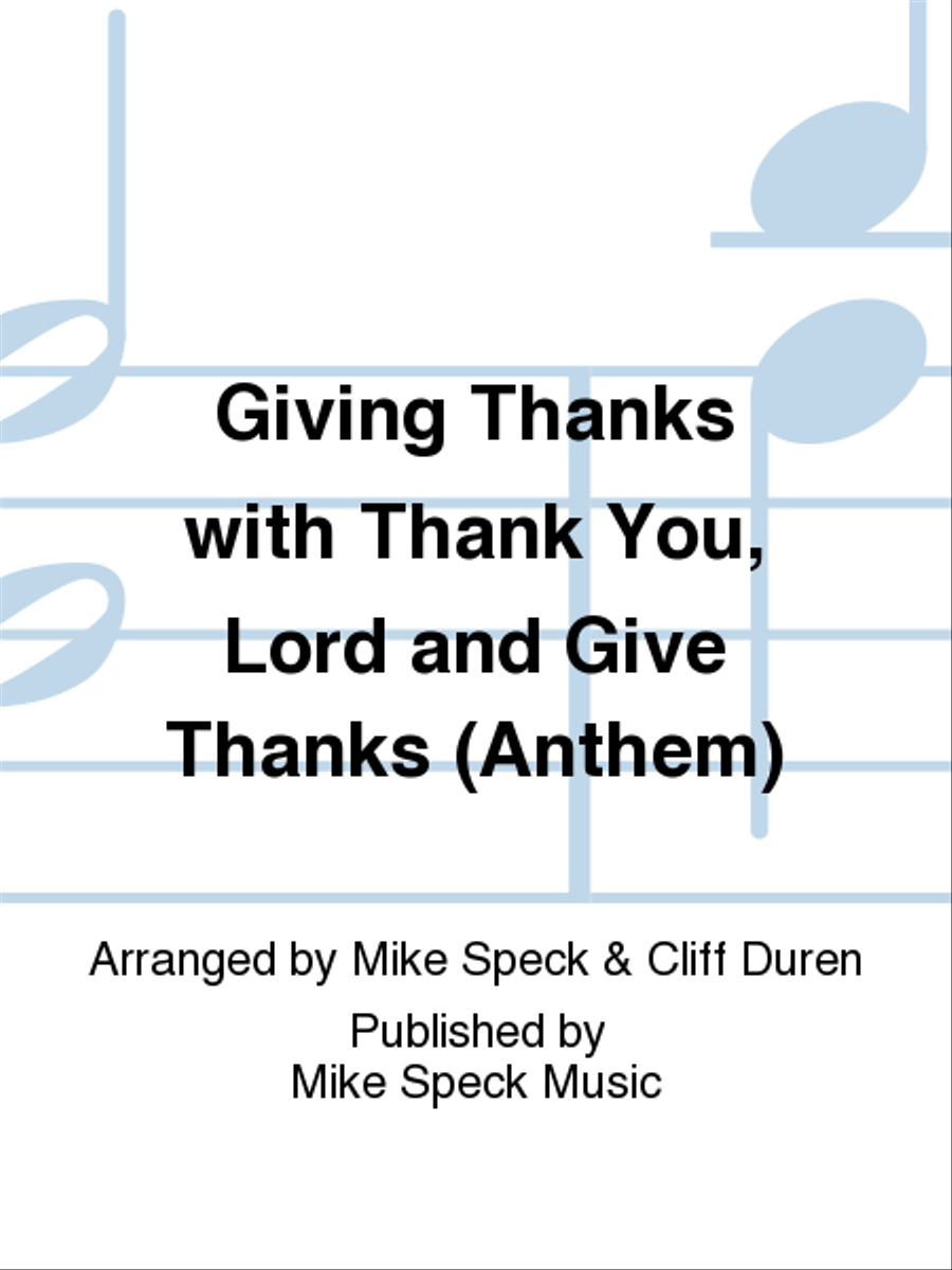 Giving Thanks with Thank You, Lord and Give Thanks (Anthem) 4-Part scores gallery preview page 1