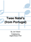 Twee Natal's (from Portugal)