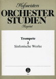 Orchesterstudien Trompete, Heft 2: Sinfon. Werke