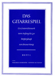 Das Gitarrespiel. Ein Unterrichtswerk vom Anfang bis zur Meisterschaft