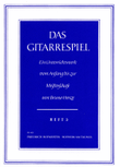 Das Gitarrespiel. Ein Unterrichtswerk vom Anfang bis zur Meisterschaft