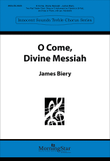 O Come, Divine Messiah