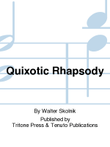 Quixotic Rhapsody
