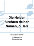 Die Heiden furchten deinen Namen, o Herr