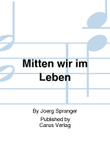 Mitten wir im Leben