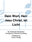Dein Wort, Herr Jesu Christ, ist Licht