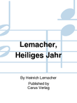 Lemacher, Heiliges Jahr