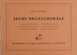 Loffler, Sechs Orgelchorale