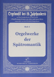 Organ works of the late romantic era