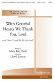With Grateful Hearts We Thank You, Lord