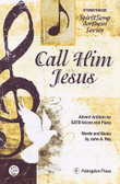 Call Him Jesus