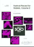 Festival Pieces For Mallets, Volume 2
