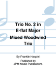 Trio No. 2 in E-flat Major Mixed Woodwind Trio