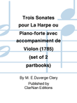 Trois Sonates pour La Harpe ou Piano-forte avec accompaniment de Violon (1785) (set of 2 partbooks)
