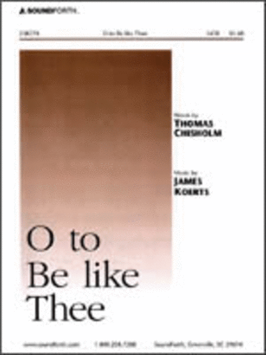 O to Be Like Thee 4-Part scores gallery preview page 1