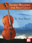 Sacred Melodies for Solo Cello
